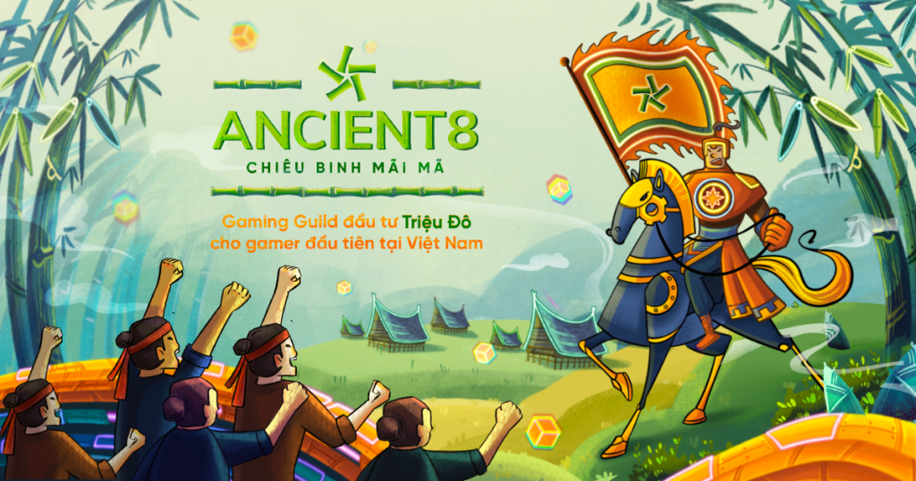 Ancient8 - Gaming Guild melabur Jutaan Dolar untuk pemain pertama di Vietnam yang merekrut selama-lamanya