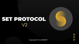 Set Protocol V2 - 자산 관리 프로토콜의 미래?