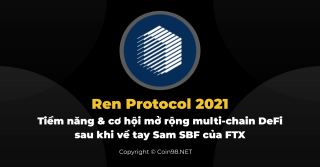 Ren Protocol 2021 - Potensi & peluang ekspansi multi-rantai DeFi setelah diakuisisi oleh Sam SBF F FTX