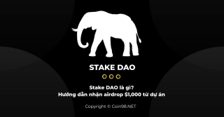Wat is Stake-DAO? Instructies om $ 1.000 airdrop van het project te ontvangen
