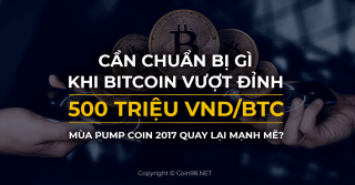 Cosa preparare quando Bitcoin (BTC) supererà il picco di 500 milioni di VND/BTC e la stagione 2017 di Pump Coin tornerà con forza?