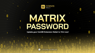 A carteira de extensão Coin98 atualiza a senha Matrix para fornecer aos usuários segurança e privacidade de nível superior