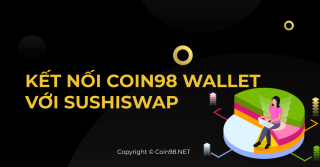 คำแนะนำในการเชื่อมต่อ Coin98 Wallet กับ SushiSwap