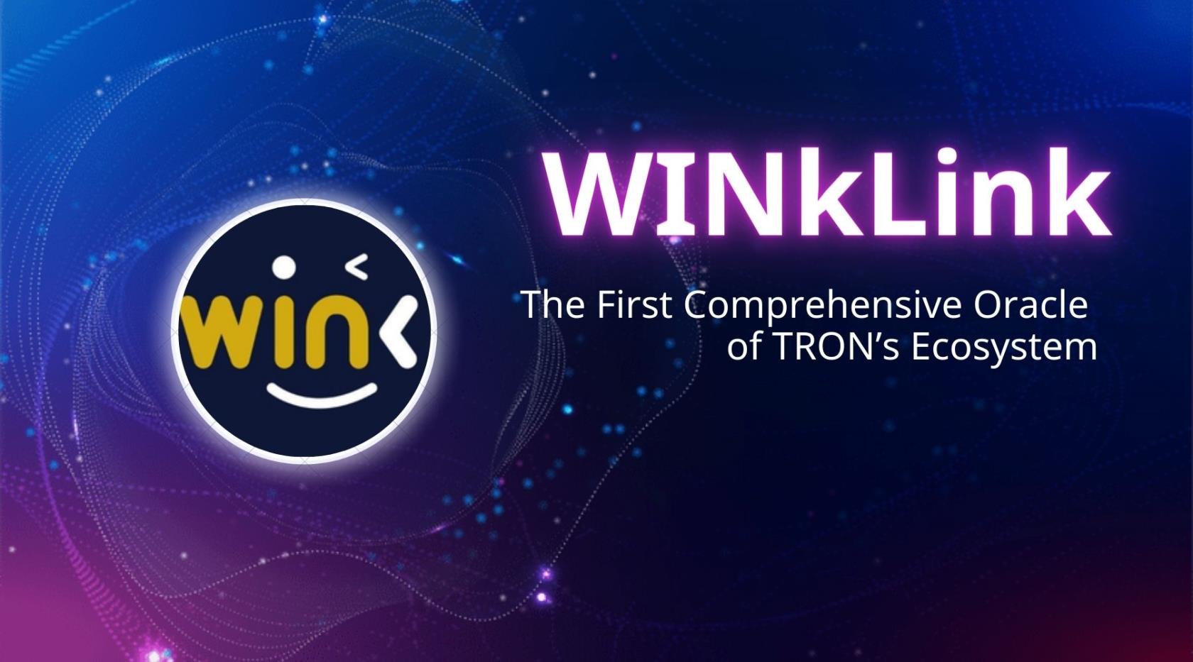 WINK คืออะไร?  การแนะนำโดยละเอียดของโครงการ WINkLink และโทเค็น WIN